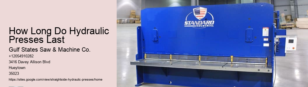 How Long Do Hydraulic Presses Last