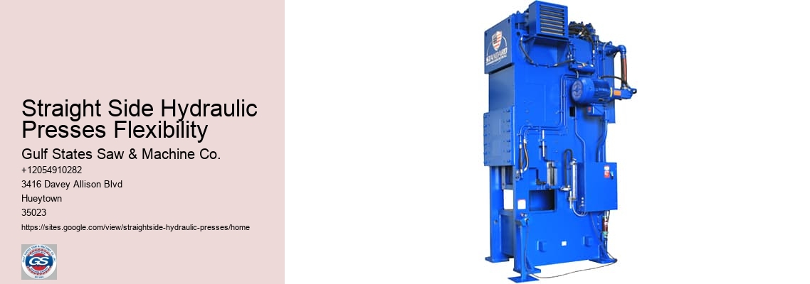 Straight Side Hydraulic Presses Flexibility
