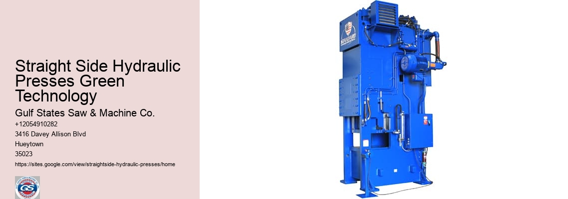 Straight Side Hydraulic Presses Green Technology