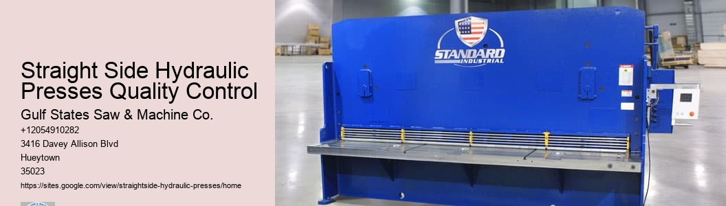 Straight Side Hydraulic Presses Quality Control