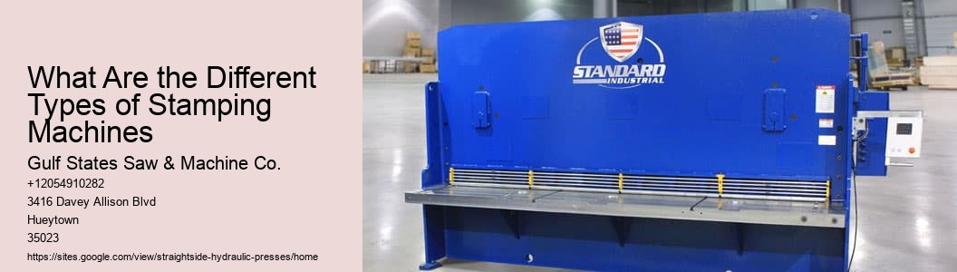 What Are the Different Types of Stamping Machines