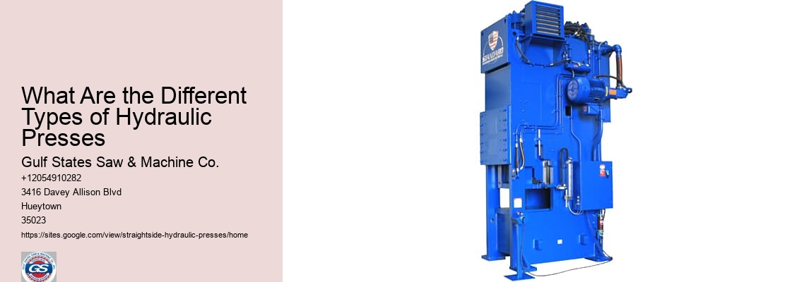 What Are the Different Types of Hydraulic Presses