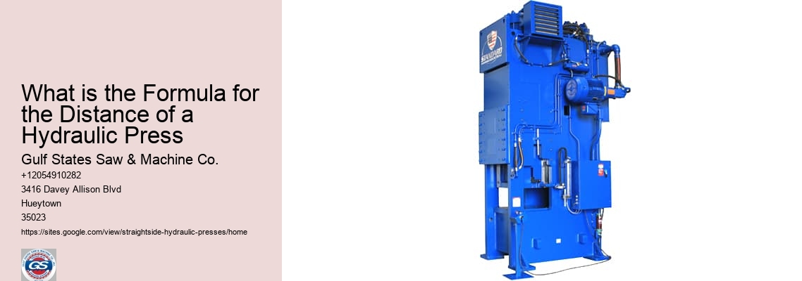 What is the Formula for the Distance of a Hydraulic Press